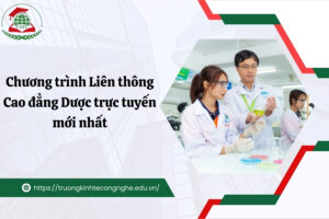 Chương trình Liên thông Cao đẳng Dược trực tuyến mới nhất