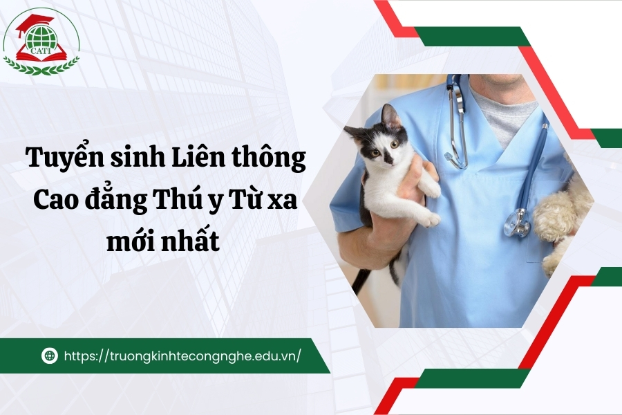 Tuyển sinh Liên thông Cao đẳng Thú y Từ xa mới nhất
