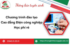 Chương trình đào tạo Cao đẳng Điện công nghiệp mới nhất - Học phí rẻ