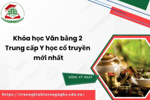 Khóa học Văn bằng 2 Trung cấp Y học cổ truyền mới nhất