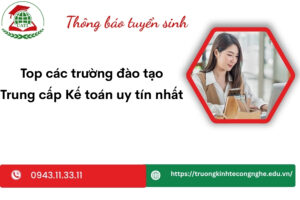 Top các trường đào tạo Trung cấp Kế toán uy tín nhất