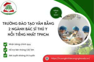 Trường đào tạo Văn bằng 2 ngành Bác sĩ Thú y nổi tiếng nhất TPHCM