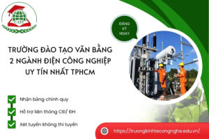 Trường đào tạo Văn bằng 2 ngành Điện công nghiệp uy tín nhất TPHCM