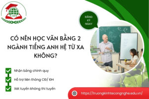 Có nên học Văn bằng 2 ngành Tiếng Anh hệ Từ xa không?