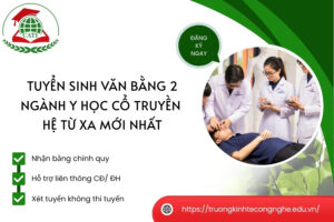 Tuyển sinh Văn bằng 2 ngành Y học cổ truyền hệ Từ xa mới nhất