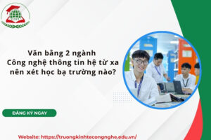 Văn bằng 2 ngành Công nghệ thông tin hệ từ xa nên xét học bạ trường nào?