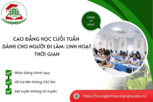 Cao đẳng học cuối tuần dành cho người đi làm: Linh hoạt thời gian