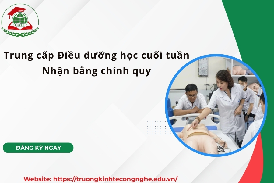 Trung cấp Điều dưỡng học cuối tuần - Nhận bằng chính quy