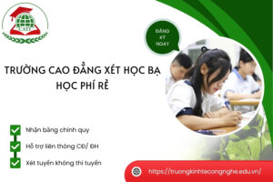 Trường Cao đẳng xét học bạ - Học phí rẻ