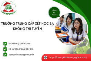 Trường Trung cấp xét học bạ - Không thi tuyển
