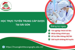 Học trực tuyến Trung cấp Dược tại Sài Gòn ở đâu rẻ?