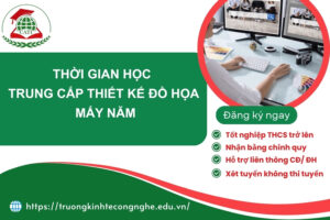 Thời gian học Trung cấp Thiết kế đồ họa mấy năm?