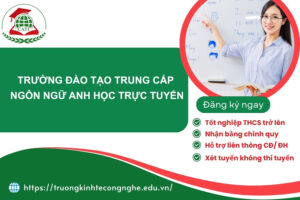 Trường đào tạo Trung cấp Ngôn ngữ Anh học trực tuyến uy tín