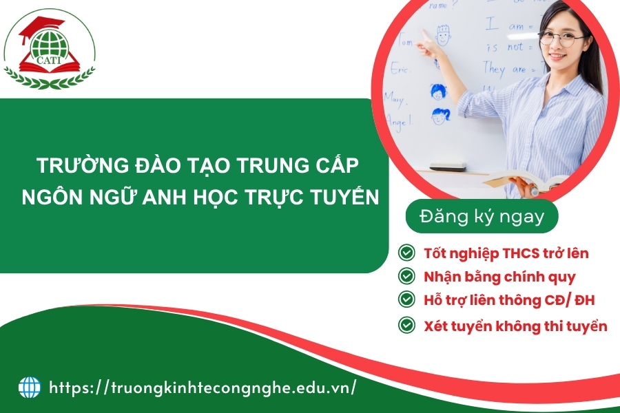 Trường đào tạo Trung cấp Ngôn ngữ Anh học trực tuyến uy tín
