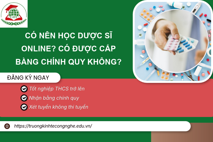 Có nên học Dược sĩ online? Có được cấp bằng chính quy không?