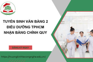 Tuyển sinh văn bằng 2 Điều dưỡng tphcm nhận Bằng Chính quy